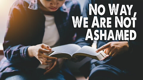 No Way, We Are Not Ashamed (Worship Lyric Video)