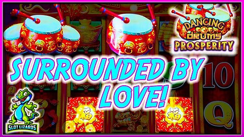 GREAT BETTER THAN JACKPOT WIN!!! SURROUNDED BY LOVE! Dancing Drums Prosperity Slot