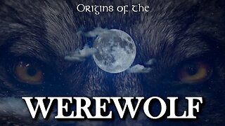 Origins of the Werewolf