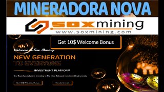 SOXMINING - Receba $10 Bônus no registro | Prova Pagamento | Saque Mínimo 5$ | CryptoCurrency