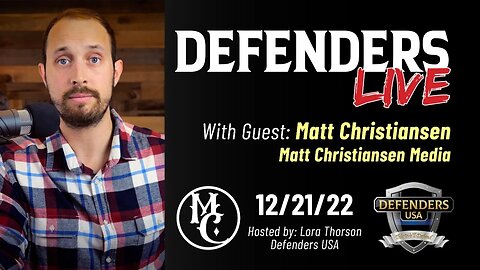 Matt Christiansen Media | Defenders LIVE: 2A, Personal Responsibility & Our Changing World