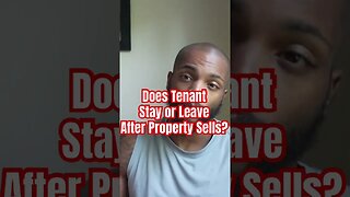 Does Tenant Stay or Leave after Property Sells? #Get2Steppin w/S2