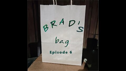 Brads Bag Ep 6: 26 Year Old C&D