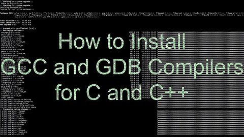 How to Install GCC and GDB Compilers for C and C++