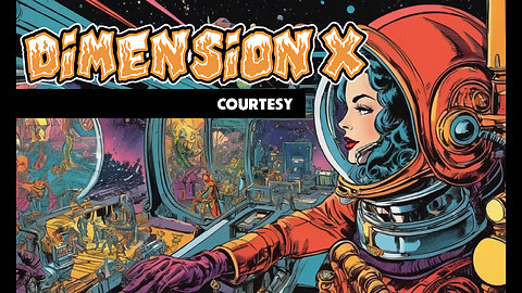 Dimension X - Courtesy (1951)