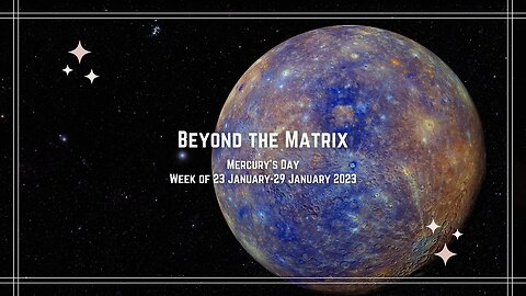 Beyond The Matrix - This Week in Mercurial Transits
