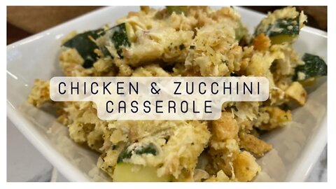Chicken Zucchini Casserole | PINTEREST RECIPE INSPIRED