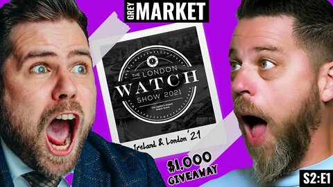 Visiting @Nico Leonard for the First London Watch Show Ever! | GREY MARKET S2:E1