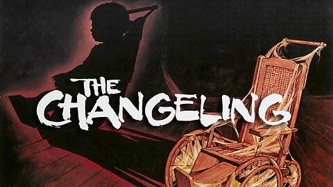 The Changeling - Wednesday Night Movies & TV.