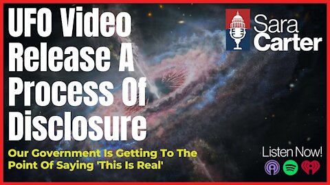 UFO Video Release A 'Process of Disclosure'