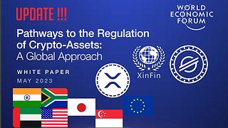 Update Crypto Regulation #WEF #XRP #XLM XDC