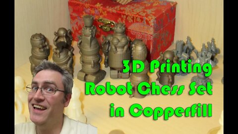 3D Printing a Robot Chess set with Copperfill