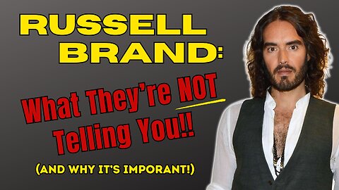 RUSSELL BRAND: Why He's Being Attacked!