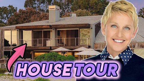 Ellen DeGeneres House Tour 2020