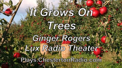It Grows on Trees - Ginger Rogers - Lux Radio Theater