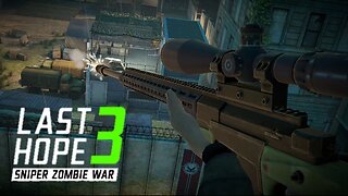 Last Hope 3 | Quick zombie clearing with sniper