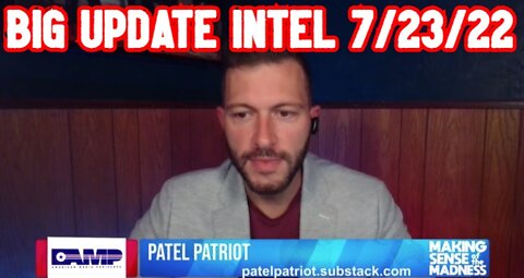Patel Patriot: Big Update Intel 7/23/22