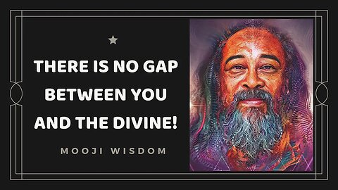 There is no gap between YOU & the DIVINE | Mooji Satsang Wisdom