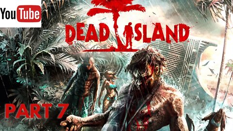 🔴 LIVE | 🇿🇦👻👻 Dead Island!!! 👻👻 🇿🇦 | 🔴 LIVE | PART 7