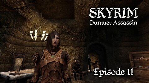 Let's Play [Modded] Skyrim! Dunmer Assassin | Episode 11 | Doing Business in Markarth