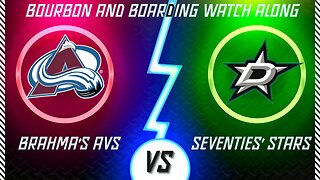 🏒🏆 Bourbon and Boarding - Season Two - Playoffs Edition Week 4 - Stars v Avs Watch Along! 🏒🏆