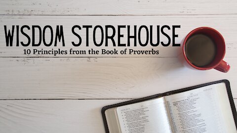 Wisdom Storehouse Lesson 9