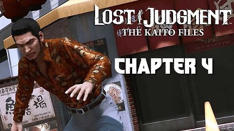 LOST JUDGEMENT: THE KAITO FILES - CHAPTER 4