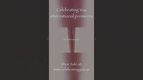 Celebrating You International Premieres: Women’s Shoe Sale | High & Low Heels including Boots | 4K