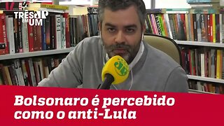 Carlos Andreazza: "Bolsonaro é percebido como o anti-Lula"