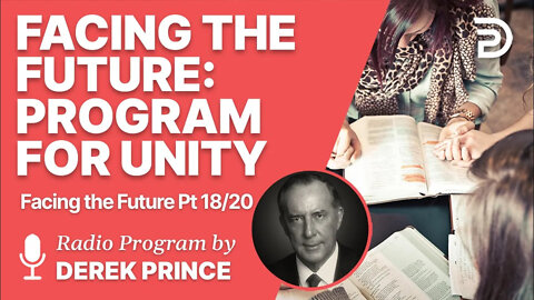Facing the Future 18 of 20 - Program for Unity