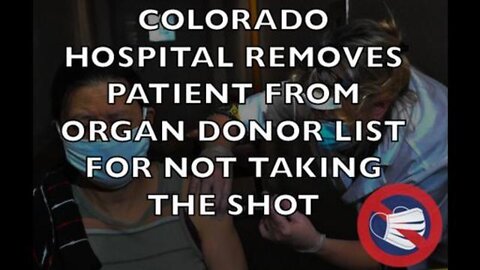 Colorado Hospital Takes Patient Off Organ Donor List For Not Taking Shot