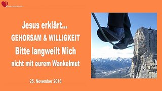 25.11.2016 ❤️ Gehorsam und Willigkeit... Bitte langweilt Mich nicht mit eurem Wankelmut