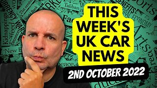 This Week's UK CAR NEWS Roundup | 2nd October 2022 #carnews