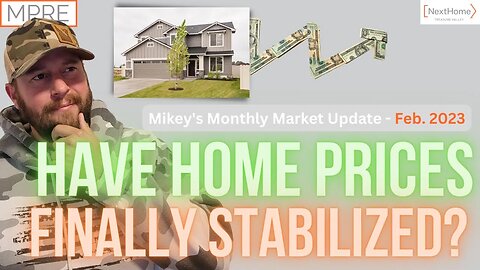 Is the Boise Housing Market STABILIZED?! | Mikey’s Monthly Market Update – Feb. 2023