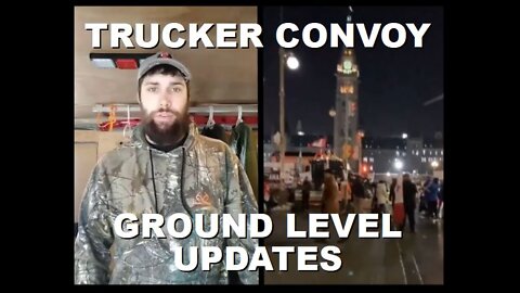 Trucker Convoy Ground Level Update: Convoy Camp, Parliament Hill, Jerry Cans & Resources |Feb10 2022