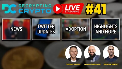 Decrypting Crypto Livestream #41 - News and Updates