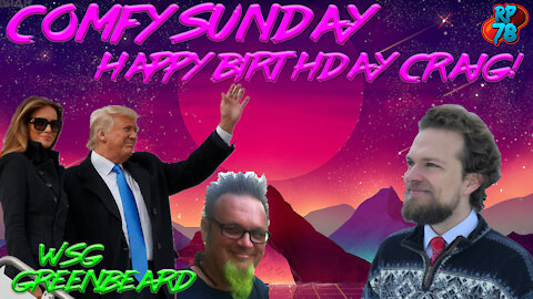 Happy Birthday Craig with Greenbeard on Comfy Sunday