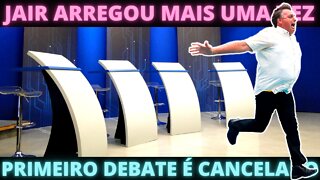 COVARDE - Bolsonaro não confirma presença e primeiro debate é cancelado