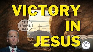 JESUS DEFEATS Transgender Day of Visibility