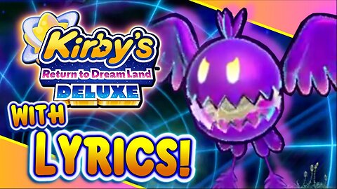 VS Sphere Doomer - Kirby's Return to Dreamland with Lyrics!