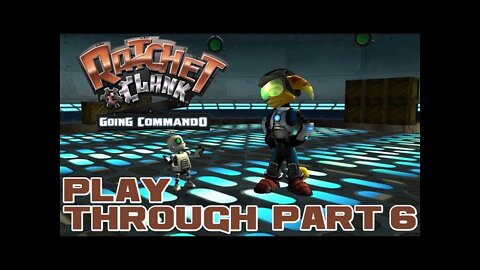 Ratchet & Clank: Going Commando - Part 6 - PlayStation 3 Playthrough 😎Benjamillion