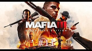 Mafia 3: Definitive Edition Walkthrough Gameplay Part 11 - GUNS