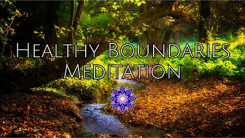 Healthy Boundaries Affirmations Meditation with Relaxing Piano Music & Ambience Scenes 27 mins