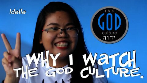 Why I Watch The God Culture? Young Filipina Idelle Encourages Filipinos