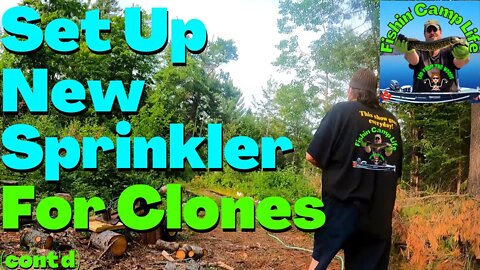 🐟Fishin Camp Life🏕️ - Set Up New Sprinkler For Clones (cont'd)