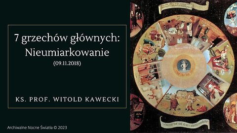 7 grzechów głównych: Nieumiarkowanie (09.11.2018)