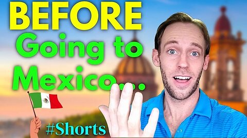 The FIRST Thing You Should Do Before Moving to Mexico #Shorts