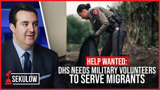 Help Wanted: DHS Needs Military Volunteers to Serve Migrants