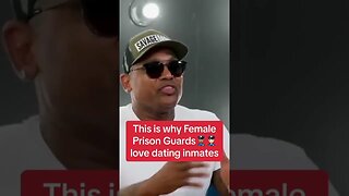 OG Hollywood explains why female guards date inmates so often!