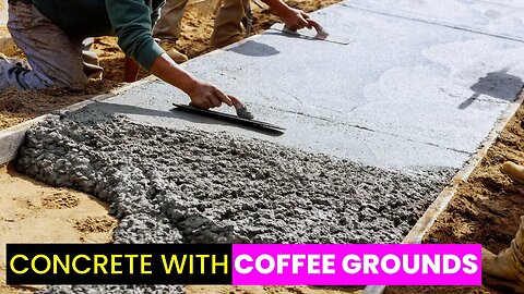 Stronger Concrete with Coffee Grounds | Future Technology & Science News 347